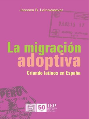 cover image of La migración adoptiva. Criando latinos en España